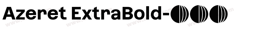 Azeret ExtraBold字体转换